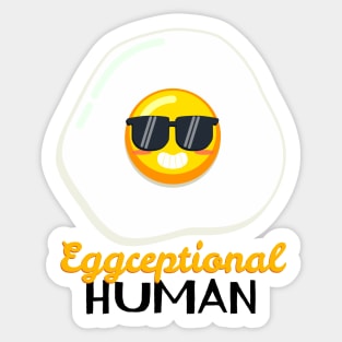 Eggceptional HUMAN Sticker